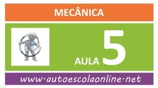 AULA 105 MECÂNICA  CURSO DE LEGISLAÇÃO DE TRÂNSITO EM AUTO ESCOLA E SIMULADO DO DETRAN [upl. by Hecker]