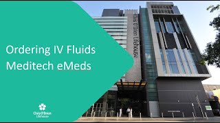 Ordering IV Fluids  Meditech eMeds [upl. by Hashimoto]