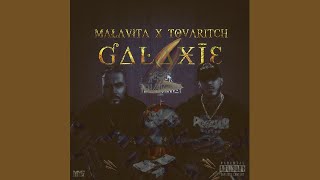 Malavita  Galaxie feat Tovaritch [upl. by Legim]