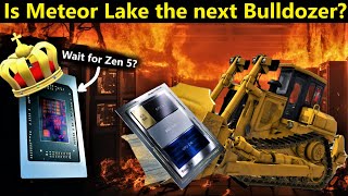 Intel Meteor Lake the next Bulldozer Wait for AMD Zen 5 Strix or Hawk Point  November Loose Ends [upl. by Notanhoj357]