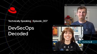 Technically Speaking E07 DevSecOps Decoded [upl. by Zucker]