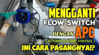 Cara Pasang APC dan Mengganti Otomatis Flow Switch Pompa Booster SHIMIZUWASSER PB158PB228PB218 [upl. by Schilt]