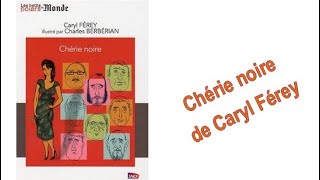 Chérie noire de Caryl Féray [upl. by Maxima45]