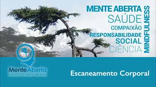 Mindfulness Escaneamento Corporal por Sônia Beira Antonio [upl. by Toft]