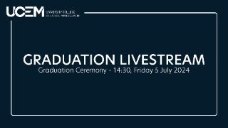 Livestream UCEM Graduation Ceremony – 1430 Friday 5 July 2024 [upl. by Aneeuqahs184]