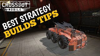 Best Strategy Builds Tips  Crossout Mobile Game [upl. by Sher]