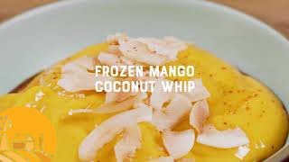 Frozen Mango Coconut Whip [upl. by Terrena]