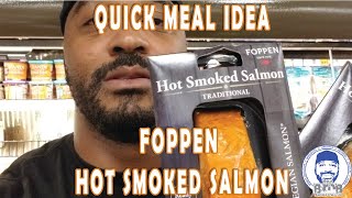 Quick Meal Idea  Foppen Hot Smoked Salmon [upl. by Leiba]