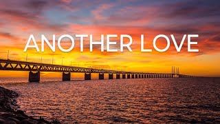 Another Love Lyrics [upl. by Ynos]