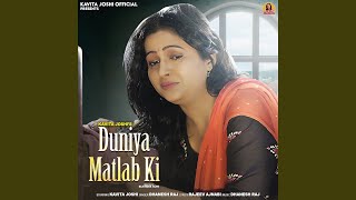 Duniya Matlab Ki [upl. by Nihcas]