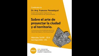 Conferencia Sobre el arte de proyectar la ciudad y el territorio [upl. by Schoenberg]