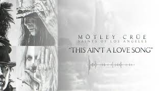 MÖTLEY CRÜE  This Aint a Love Song Official Audio [upl. by Poucher]