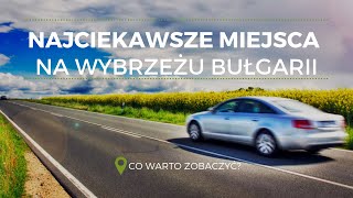 Atrakcje które warto zobaczyć na wybrzeżu Bułgarii [upl. by Roti769]