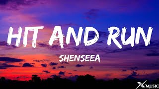 Shenseea  Hit and Run Lyrics [upl. by Ahgiel572]