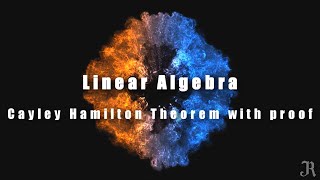 Lecture 36  Cayley Hamilton Theorem with proof  Linear Algebra  Tamil [upl. by Eliam]