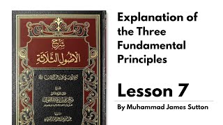 Explanation of the Three Fundamental Principles Lesson 7 [upl. by Klein]