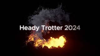 Heady Trotter 2024 [upl. by Bounds955]