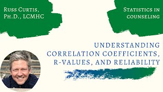 Understanding Correlation Coefficients and Reliability  Statistics in Counseling [upl. by Dygall]