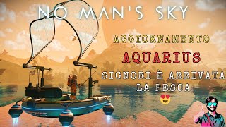 Nuovo UPDATE AQUARIUS e Spedizione  No Mans Sky  Gameplay Ita 01 [upl. by Adnyl764]