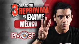 3 coisas que reprovam no exame medico concurso soldado pm sp [upl. by Hurty290]