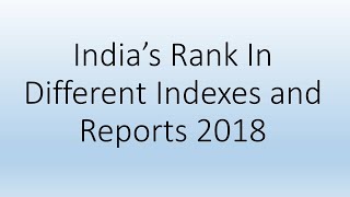 Indias Rank in Different Indexes and Reports 2018  IBPS PO Mains 2018 [upl. by Ayotahs]