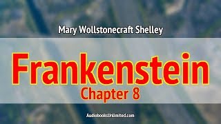 Frankenstein Audiobook Chapter 8 [upl. by Nyrem]