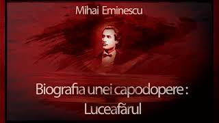 Mihai Eminescu  Biografia unei capodopere  Luceafarul teatruaudio teatruonline teatruvechi [upl. by Aseeram]