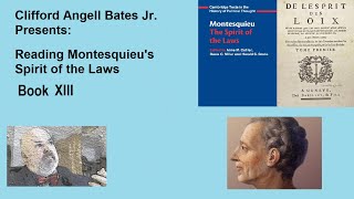 Reading Montesquieus Spirit of the Laws Book XIII [upl. by Robison]