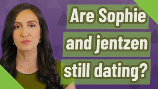 Are Sophie and jentzen still dating [upl. by Doomham653]