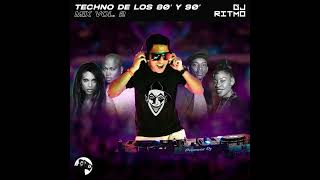 Mix TECHNO DE ORO de los 80 y 90s VOL 2  DJ RITMO [upl. by Peednam]