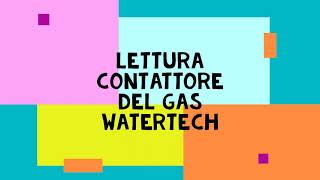 Lettura Contattore Gas WATERTECH [upl. by Uird]