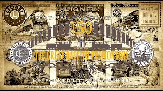 Lionel Great Railway Adventures SoundTrack  The Hard Workin Men Of The Railroad RESTORED [upl. by Ytirehc415]