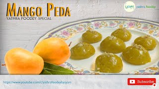 Mango Peda Recipe I Yathra Foodey Special I Easy to make [upl. by Gearalt]