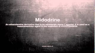 Medical vocabulary What does Midodrine mean [upl. by Hitchcock]