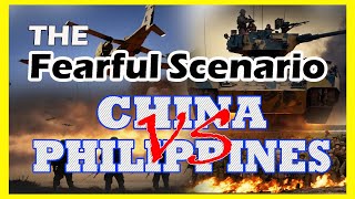 Fearful Scenario China vs Philippines Showdown [upl. by Naesal821]