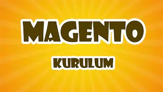 Magento Kurulum Nasıl Gerçeklerşir  Magento 1 [upl. by Beth850]