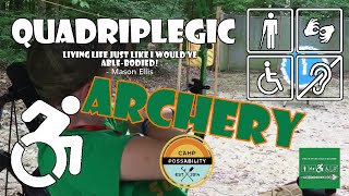 Archery  Camp PossAbility  Quadriplegic C5C6C7 [upl. by Lundquist865]