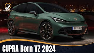 CUPRA Born VZ 2024  NUEVO MODELO MAS DEPORTIVO [upl. by Ardua]