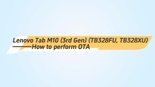 Lenovo Tab M10 3rd Gen TB328 upgrade by OTA instruction [upl. by Andie]