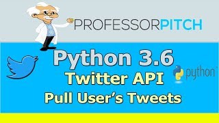 Using Twitter API Pull Users Tweets  Python 36 [upl. by Idak]