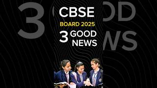 3 GOOD NEWS FOR CBSE BOARD EXAM 2025  CBSE NEWS  CBSE UPDATES  cbse latest news [upl. by Sanborn174]