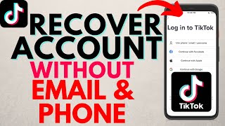 How to Recover TikTok Account without Email or Phone Number  2022 [upl. by Airemaj]