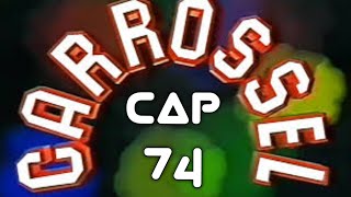 Carrossel Cap 74 [upl. by Crow959]