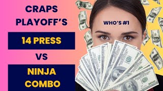 Craps Playoffs Top 8 Craps Strategies 14 Press vs Ninja Combo [upl. by Durham947]