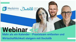 Mehr als ein Kalender  Praxisteam entlasten und Wirtschaftlichkeit steigern mit Doctolib [upl. by Natividad521]