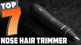 7 Nose Hair Trimmers for a Perfect Groom [upl. by Eugeniusz]