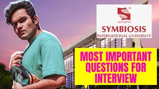 SYMBIOSIS  Most Important Questions for Interview  Symbiosis Pune  Symbiosis Noida [upl. by Bergquist]