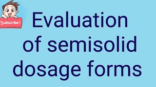 Evaluation of semisolid dosage forms [upl. by Kosey]