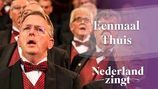 Eenmaal thuis  Nederland Zingt [upl. by Annahsed843]