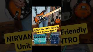 🎸🔥Radio Friendly Unit Shifter INTRO  POLYCHORUS XO nirvana nirvanafans kurtcobain guitarpedals [upl. by Ahser129]